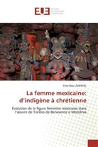 Elise-May LADERVAL, Laderval-E - La femme mexicaine: d indigene a