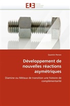 Quentin Perron, Perron-Q - Developpement de nouvelles