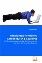 Daniel Müller - Handlungsorientiertes Lernen durch E-Learning