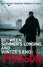 Leif G W Persson, Leif G. W. Persson, Leif GW Persson - Between Summer's Longing and Winter's End