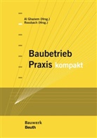 Prof Dr -In Al Ghanem Y, Prof Dr -Ing Al Ghanem Y, P Prof Dr -Ing Böttcher, Jörg Rossbach, _Jörg _Prof  Dip, _Jörg _Prof Dipl... - Baubetrieb Praxis kompakt