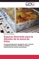Elena Ponce Martínez - Espacio itinerante para la difusión de la mesa de fritos