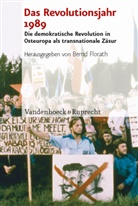Bern Florath, Bernd Florath - Das Revolutionsjahr 1989