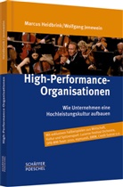 Marcu Heidbrink, Marcus Heidbrink, Marcus (Dr. Heidbrink, Marcus (Dr.) Heidbrink, Wolfgang Jenewein, Wolfgang (Prof. Jenewein... - High-Performance-Organisationen