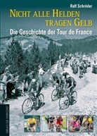Dahlkamp, Hubert Dahlkamp, Schröde, Ralf Schröder - Nicht alle Helden tragen Gelb