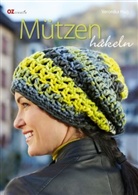 Veronika Hug - Mützen häkeln