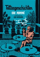 Edo Popovi?, Edo Popovic, Igor Hofbauer - Tattoogeschichten