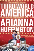 Arianna Huffington - Third World America