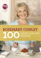 Rosemary Conley - My Kitchen Table: 100 Great Low-Fat Recipes