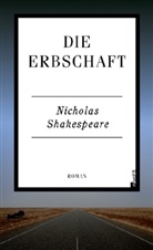 Nicholas Shakespeare - Die Erbschaft