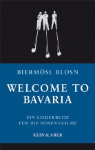 Biermösl Blosn, Biermösl Blosn - Welcome to Bavaria