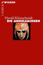 Harald Kleinschmidt - Die Angelsachsen