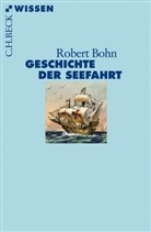 Robert Bohn - Geschichte der Seefahrt