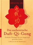 Wenchu Jin - Das authentische Duft-Qi-Gong