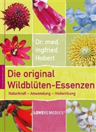 Dr. Ingfried Hobert, Ingfried Hobert - Die original Wildblüten-Essenzen