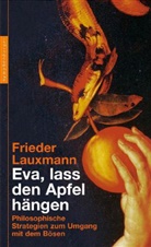 Frieder Lauxmann - Eva, lass den Apfel hängen