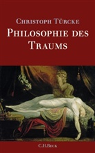 Christoph Türcke - Philosophie des Traums
