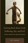 Jill Mcnish, Jill L Mcnish, Jill L. Mcnish, Rev Jill McNish - Getting Real About God, Suffering, Sin and Evil