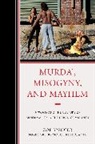 Zoe Spencer, Spencer Zoe - Murda', Misogyny, and Mayhem