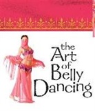 Jennifer Worick - The Art of Belly Dancing