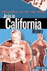 Maxine Cass, Cass Maxine - Speaking Ill of the Dead: Jerks in California History