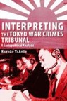 Kayoko Takeda - Interpreting the Tokyo War Crimes Tribunal