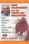 Denis M. Crawford - Hugh Culverhouse and the Tampa Bay Buccaneers