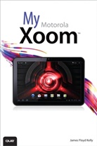 James F. Kelly, James Floyd Kelly - My Motorola Xoom