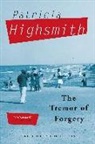 Patricia Highsmith - The Tremor of Forgery