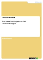 Christian Schmitt - Beschwerdemanagement bei Dienstleistungen