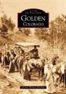Daniel Cruson, Golden Pioneer Museum - Golden, Colorado
