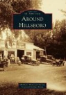Max Evans, Hillsboro Historical Society - Around Hillsboro