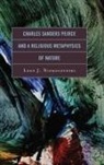 Niemoczynski, Leon Niemoczynski, Leon J. Niemoczynski - Charles Sanders Peirce and a Religious Metaphysics of Nature