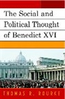 Thomas Rourke, Thomas R. Rourke, Rourke Thomas R. - The Social and Political Thought of Benedict XVI