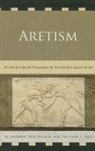 M. Andrew/ Reid Holowchak, Mark Holowchak, Heather Reid, Heather Lynne Reid - Aretism