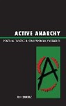 Jeff Shantz, Jeffrey Shantz, Shantz Jeffrey - Active Anarchy