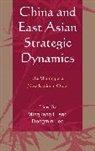 Mingjiang Li, Mingjiang/ Lee Li, Dongmin Lee, Lee Dongmin, Mingjiang Li, Li Mingjiang - China and East Asian Strategic Dynamics