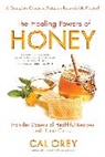 Cal Orey - The Healing Powers of Honey
