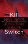 Neal Baer, Neal Greene Baer, Jonathan Greene - Kill Switch