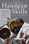 R. K. Campbell, R.K. Campbell, Robert Campbell - Complete Illustrated Manual of Handgun Skills
