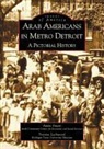 Anan Ameri, Y. Lockwood, Yvonne Lockwood - Arab Americans in Metro Detroit: A Pictorial History