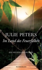 Julie Peters, Julie A. Peters - Im Land des Feuerfalken