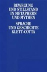 Jürge Link, Jürgen Link, Wülfing, Wulf Wülfing - Bewegung und Stillstand in Metaphern und Mythen