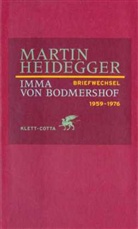 Bodmershof, Imma von Bodmershof, Heidegge, Marti Heidegger, Martin Heidegger, Brun Pieger... - Briefwechsel 1959-1976