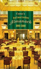 Hans Traxler, Vincent Klink, Stephan Opitz - Cotta's kulinarischer Almanach 1999/2000