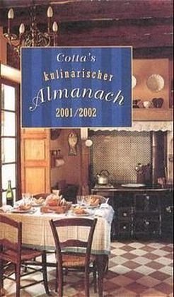 Isabel Klett, Vincen Klink, Vincent Klink - Cotta's kulinarischer Almanach 2001/2002 Ausgezeichnet mit dem Gourmand World Cookbook Award 2003
