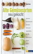 K. Black, Keda Black, Akiko Ida, Akiko Ida - Alte Gemüsesorten - neu gekocht