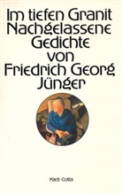 Friedrich G Jünger, Friedrich G. Jünger, Friedrich Georg Jünger, Citt Jünger, Citta Jünger - Im tiefen Granit