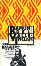 Ramón Del Valle-Inclán - Der Karlistenkrieg