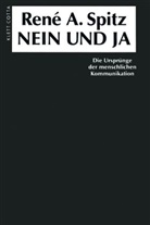René A Spitz, Rene A. Spitz - Nein und Ja
